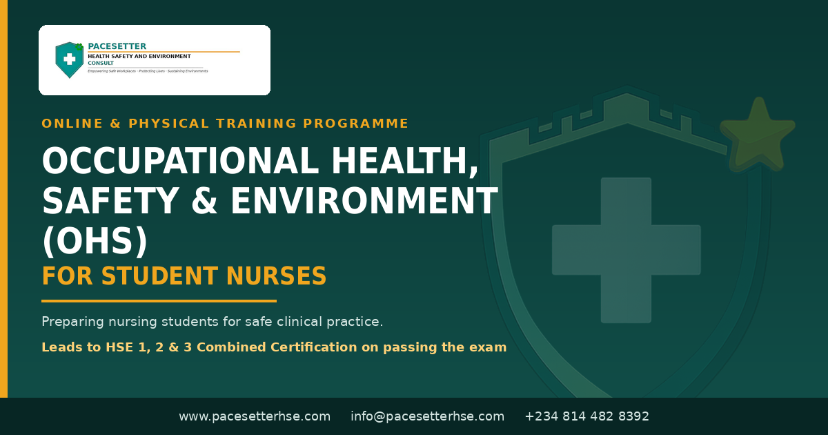 Occupational Health, Safety & Environment (OHS) for Student Nurses